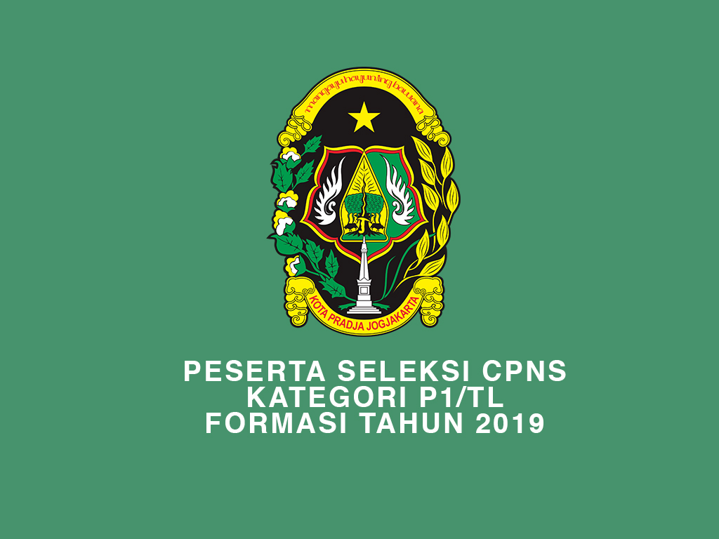 Peserta Seleksi CPNS Kategori P1 TL Formasi Tahun 2019