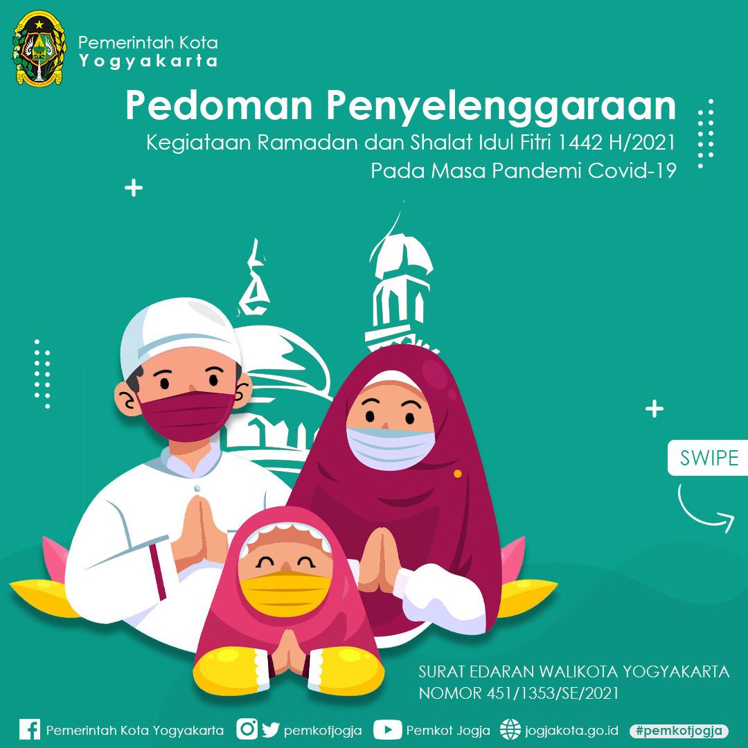 Pedoman Penyelenggaraan Kegiatan Ibadah Ramadan dan Shalat Idul Fitri 1442H/2021 di Kota Yogyakarta pada Masa Pandemi Covid19  Tahun 2021