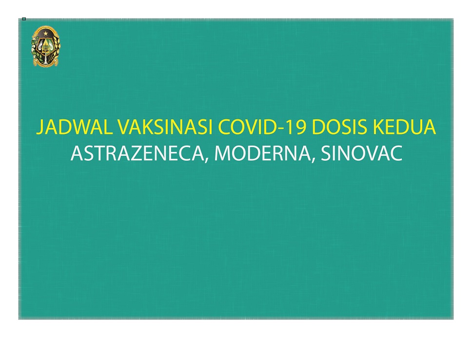 Jadwal Vaksinasi COVID-19 Dosis Kedua bagi Penerima Dosis Pertama Periode 28 September  - 30 Oktober 2021
