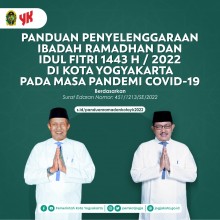 Pedoman Penyelenggaraan Kegiatan Ibadah Ramadan dan Salat Idul Fitri 1443H/20221 di Kota Yogyakarta pada Masa Pandemi Covid19