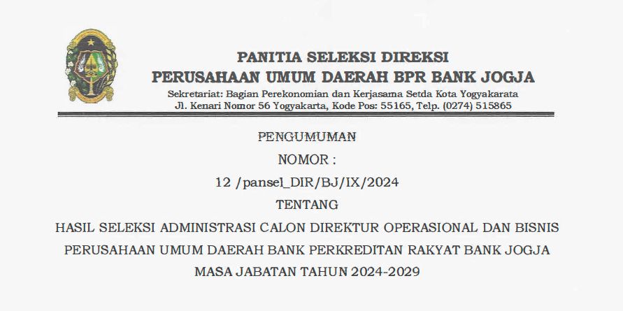 Hasil Seleksi Administrasi Calon Direktur Operasional dan Bisnis Perusahaan Umum Daerah Bank Perkreditan Rakyat Bank Jogja Masa Jabatan Tahun 2024-2029