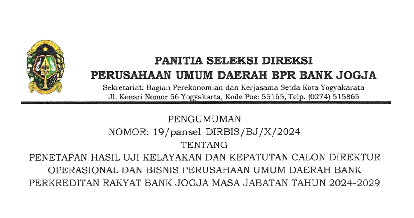 Penetapan Hasil Uji Kelayakan dan Kepatutan Calon Direktur Operasional dan Bisnis Perusahaan Umum Daerah Bank Perkreditan Rakyat Bank Jogja Masa Jabatan 2024-2029