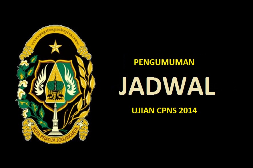 PENGUMUMAN JADWAL UJIAN CPNS KOTA YOGYAKARTA 2014