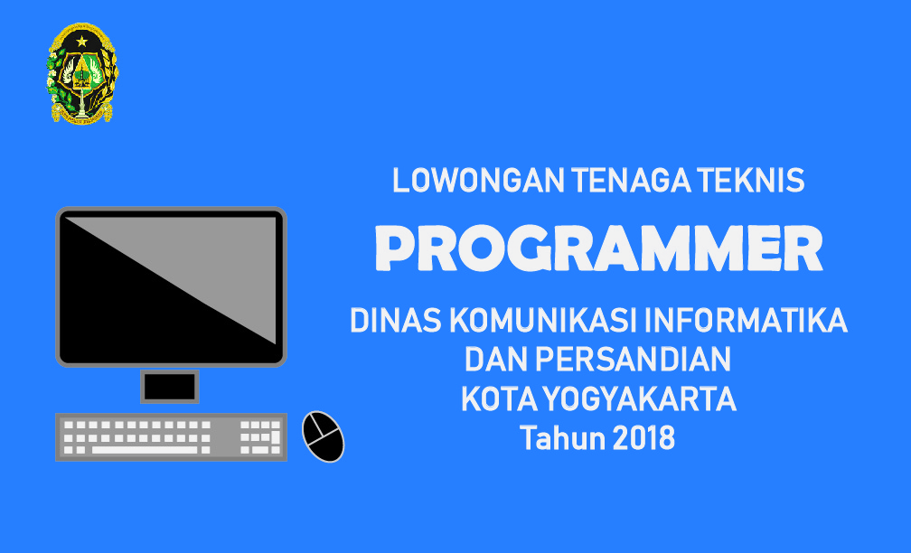 Pengumuman Lowongan Tenaga Teknis Programmer Dinas Komunikasi Informatika dan Persandian Kota Yogyakarta